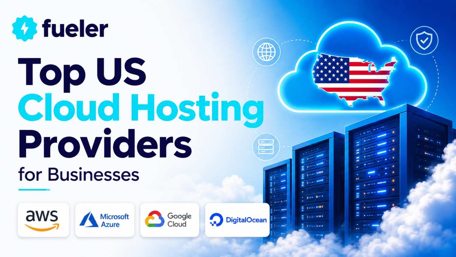 Top US Cloud Hosting Providers for Businesses