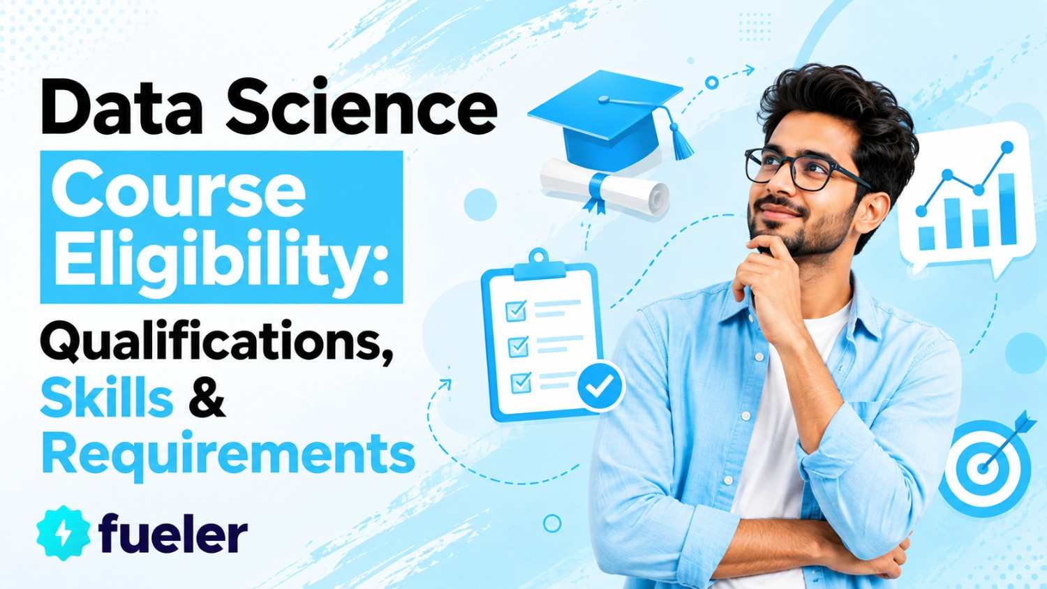 Data Science Course Eligibility: Qualifications, Skills & Requirements