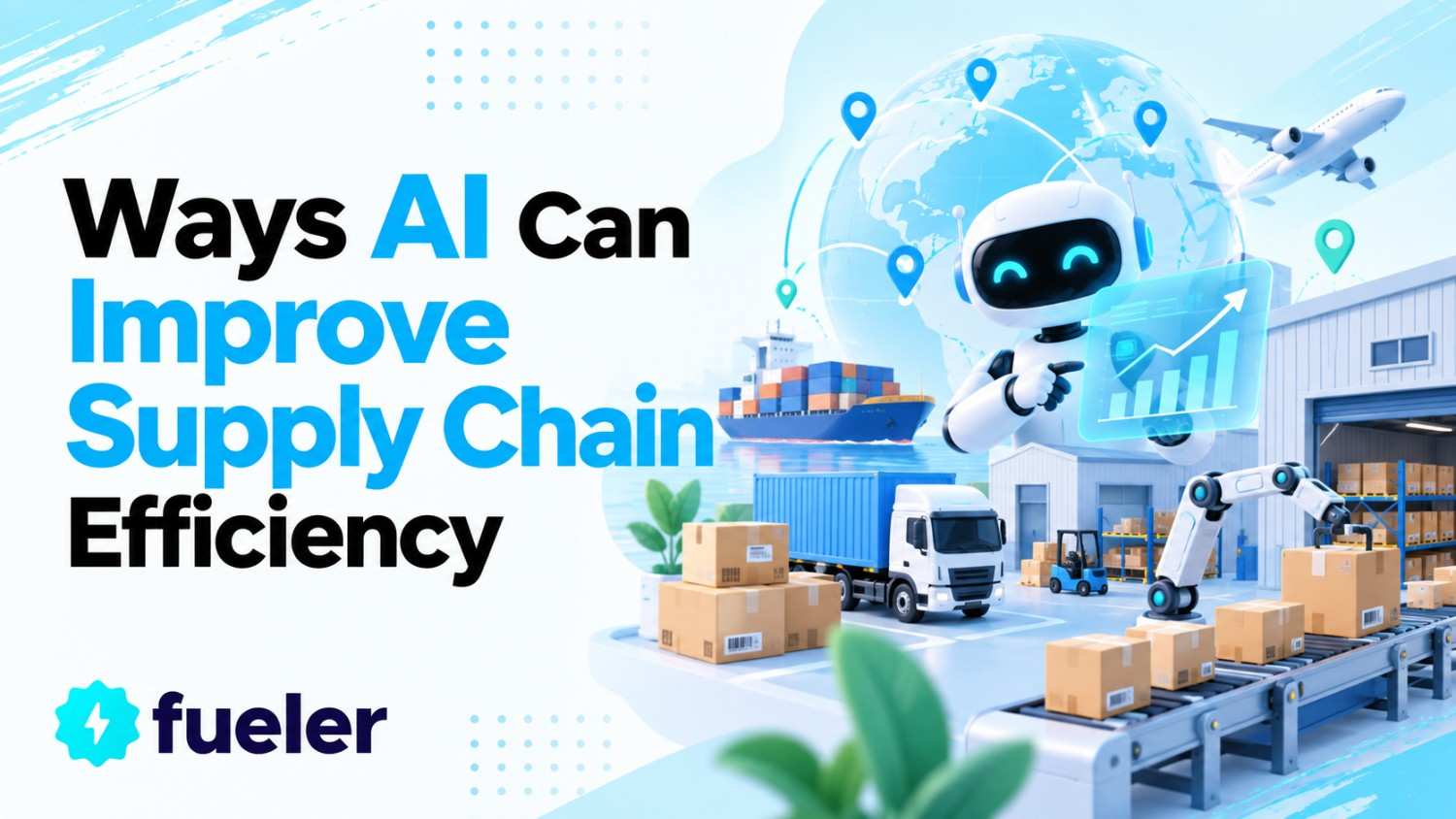 8 Ways AI Can Improve Supply Chain Efficiency in 2026