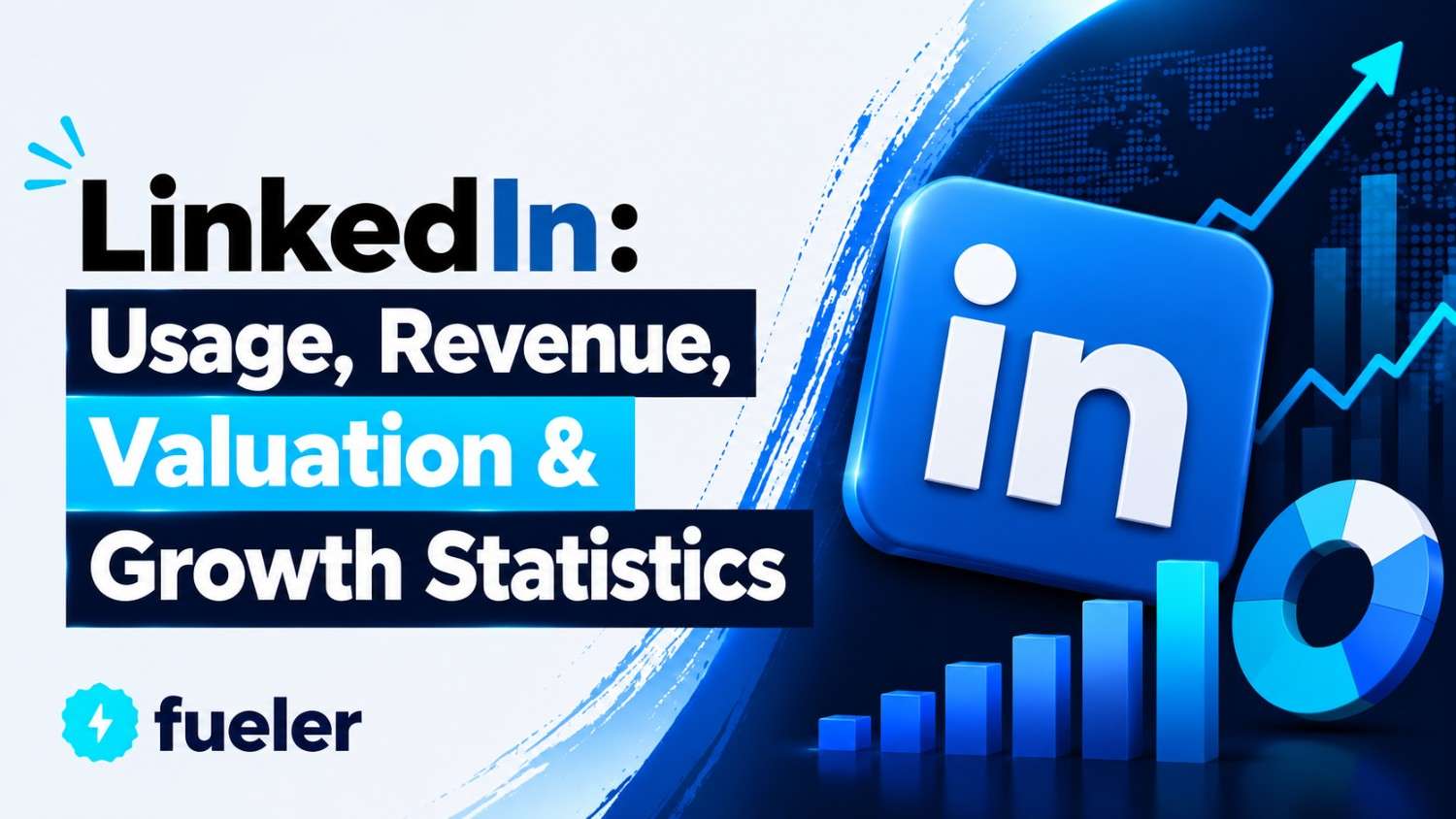 LinkedIn in 2026: Usage, Revenue, Valuation & Growth Statistics