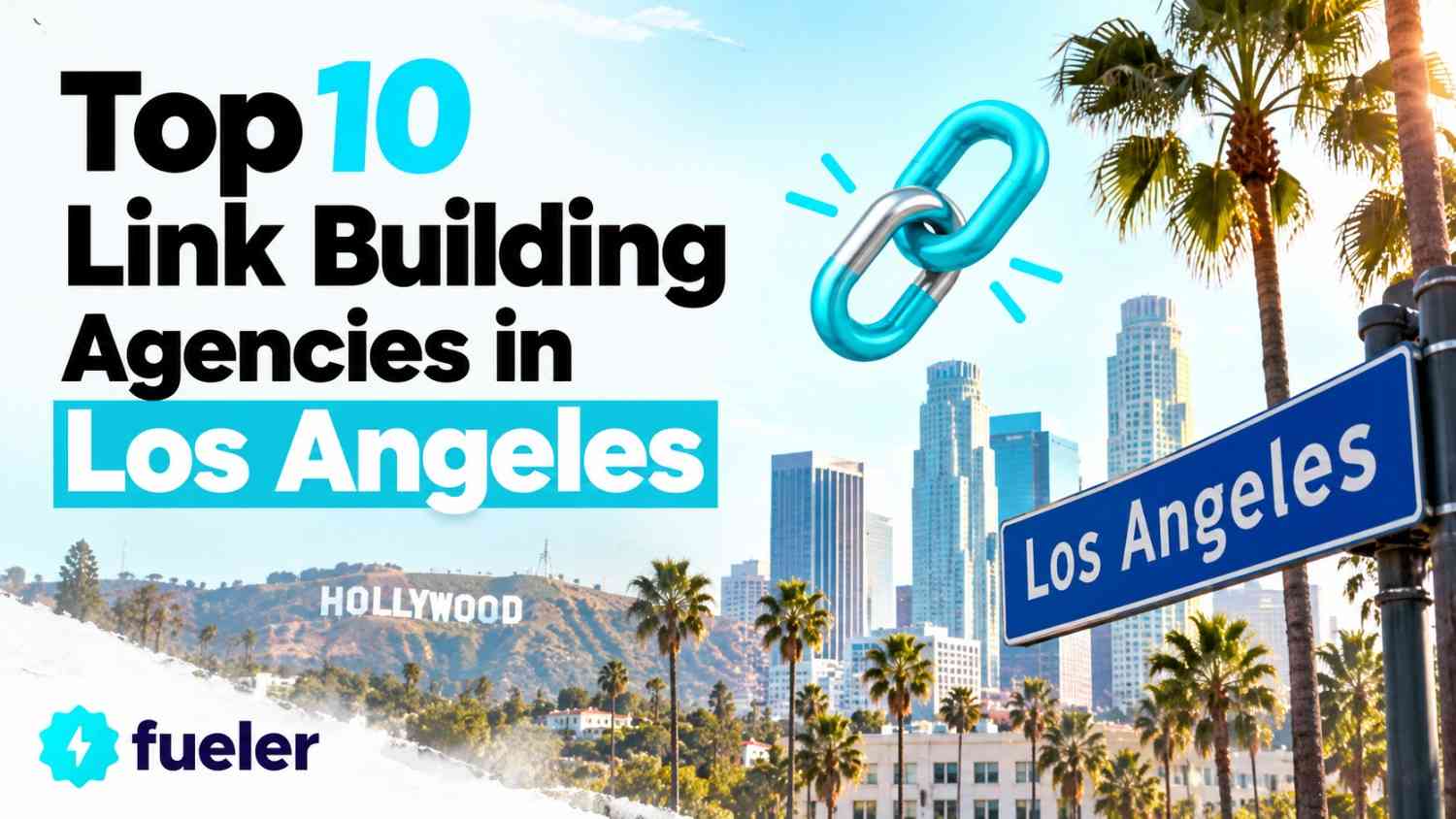 Top 10 Link Building Agencies in Los Angeles (2026)