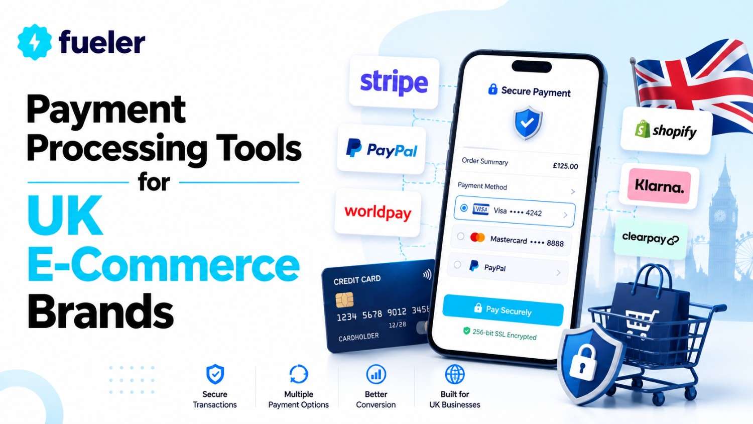 Best Payment Processing Tools for UK E-Commerce Brands