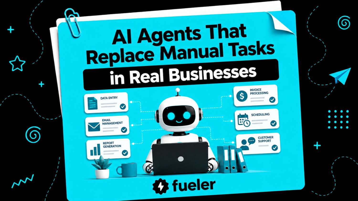 9 AI Agents That Replace Manual Tasks in Real Businesses