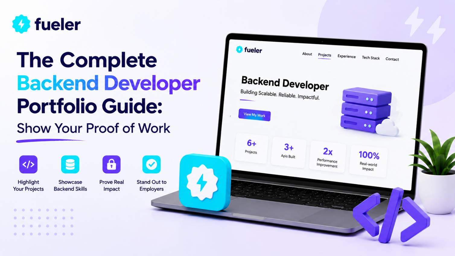 The Complete Backend Developer Portfolio Guide: Show Your Proof of Work in 2026