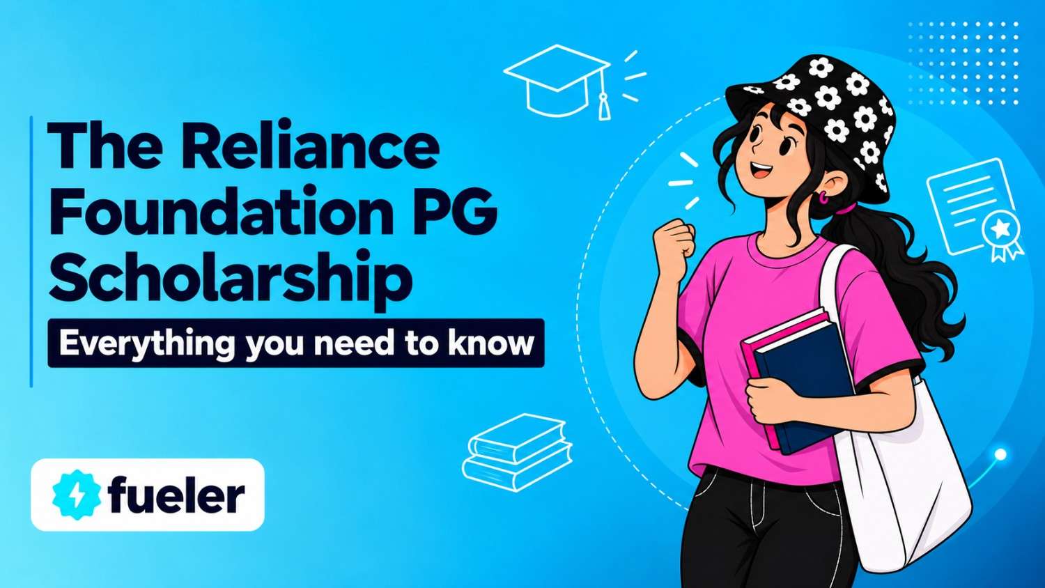 The Reliance Foundation PG Scholarship 2026: Eligibility, How to Apply, Scholarship Amount and Benefits