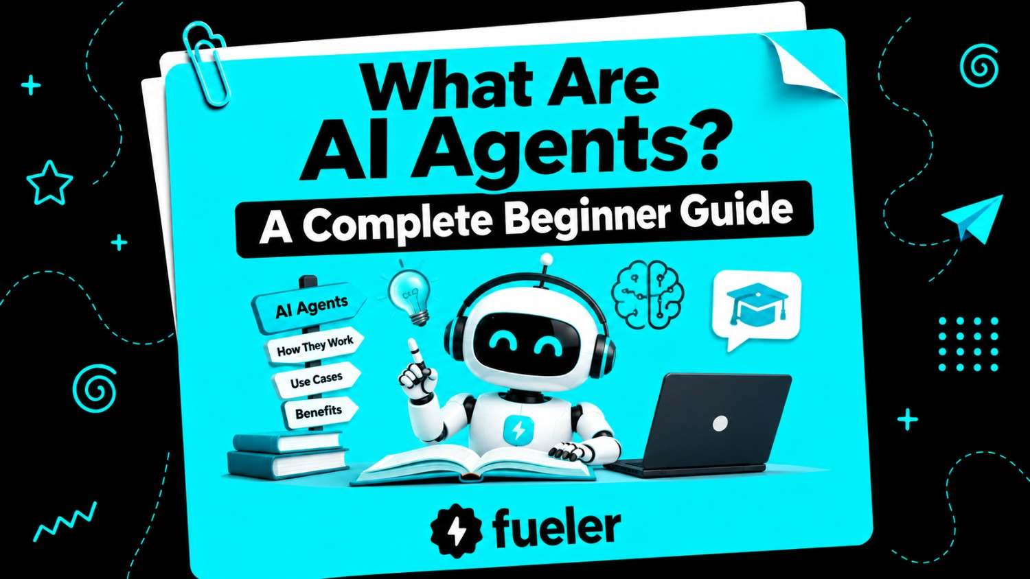 What Are AI Agents? A Complete Beginner Guide