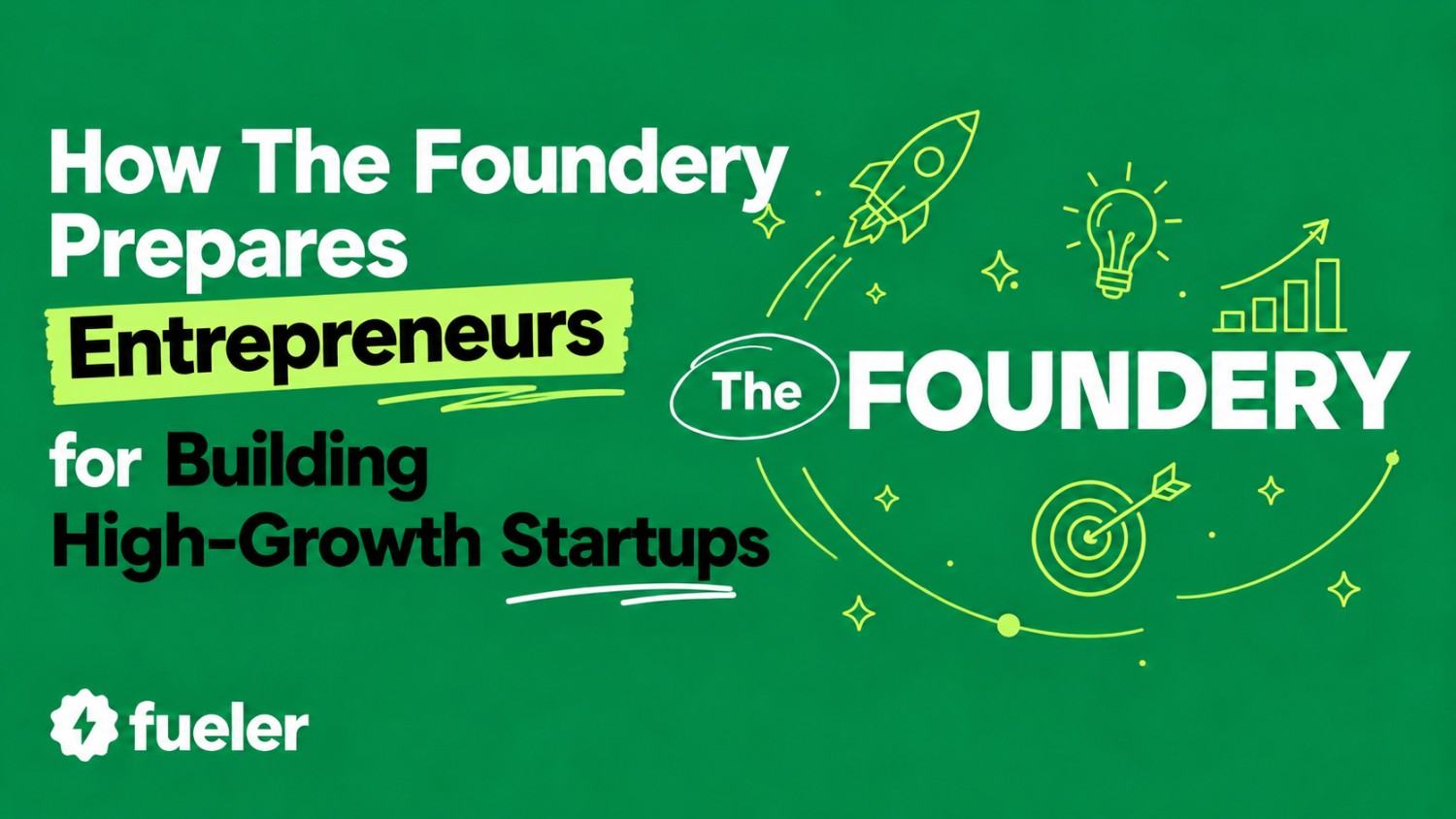 How The Foundery Prepares Entrepreneurs for Building High-Growth Startups