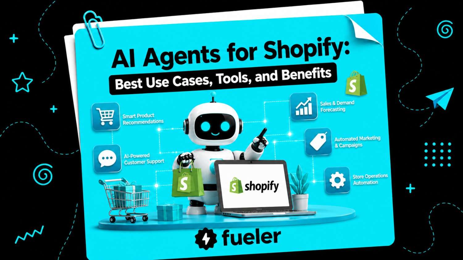 AI Agents for Shopify: Best Use Cases, Tools, and Benefits