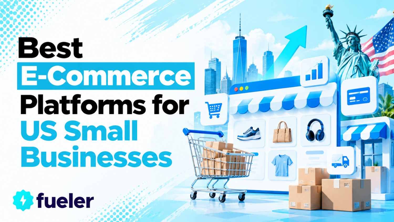 Best E-Commerce Platforms for US Small Businesses in 2026