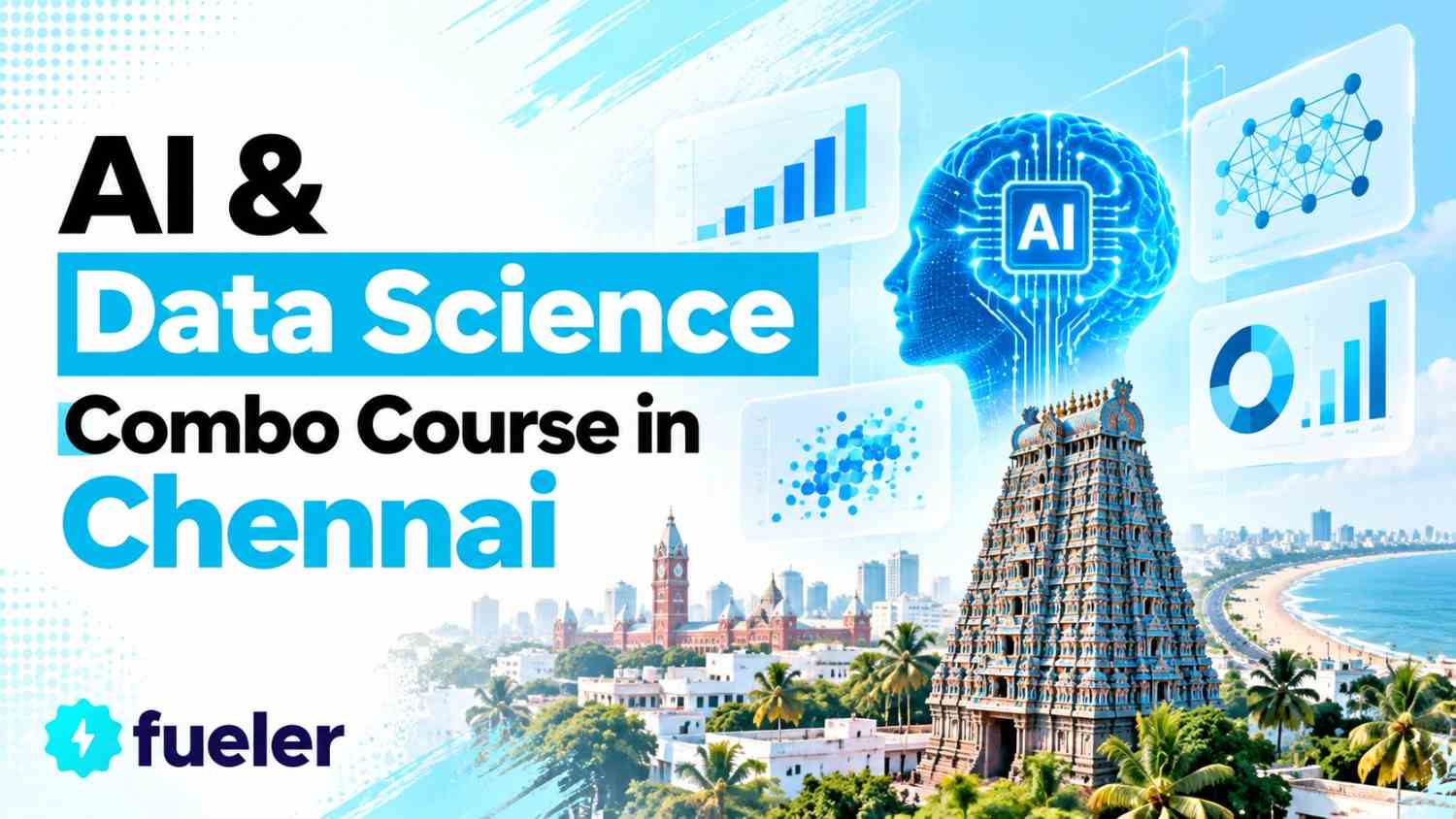 AI & Data Science Combo Course in Chennai (2026 Job-Ready Skills)
