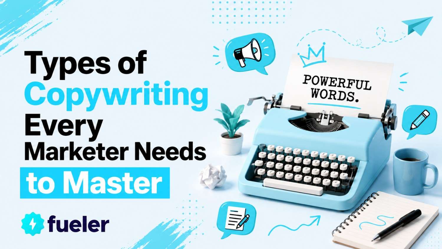 12 Types of Copywriting Every Marketer Needs to Master