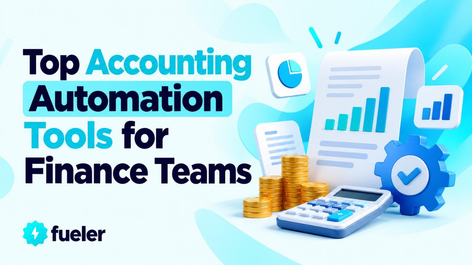 Top Accounting Automation Tools for Finance Teams
