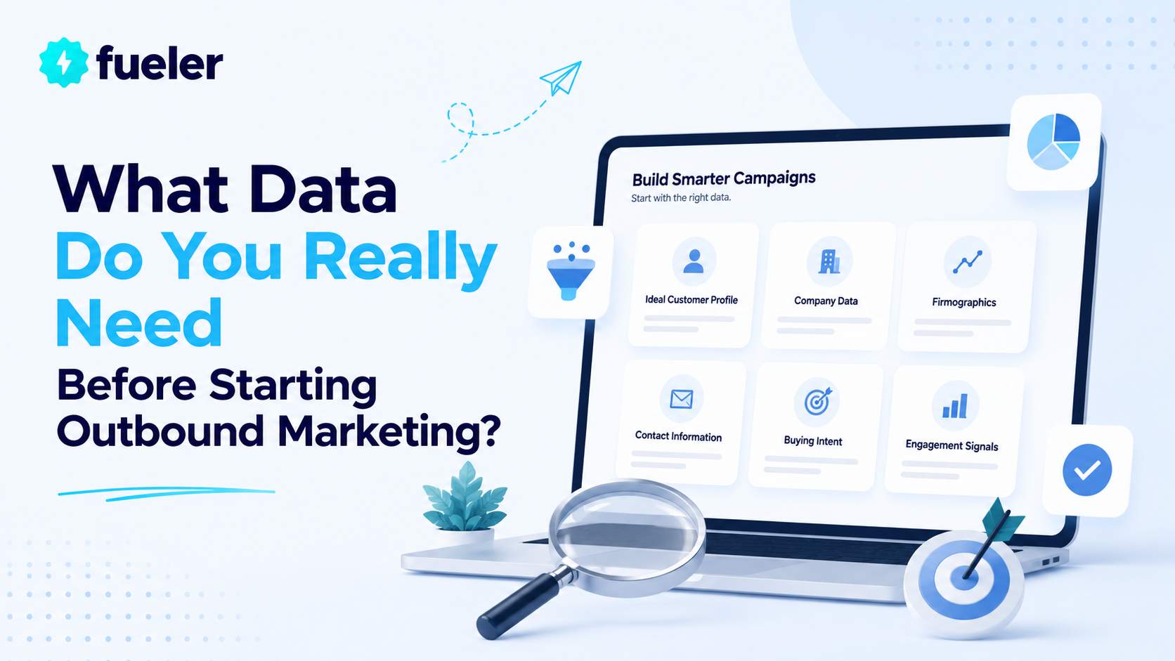 What Data Do You Really Need Before Starting Outbound Marketing?
