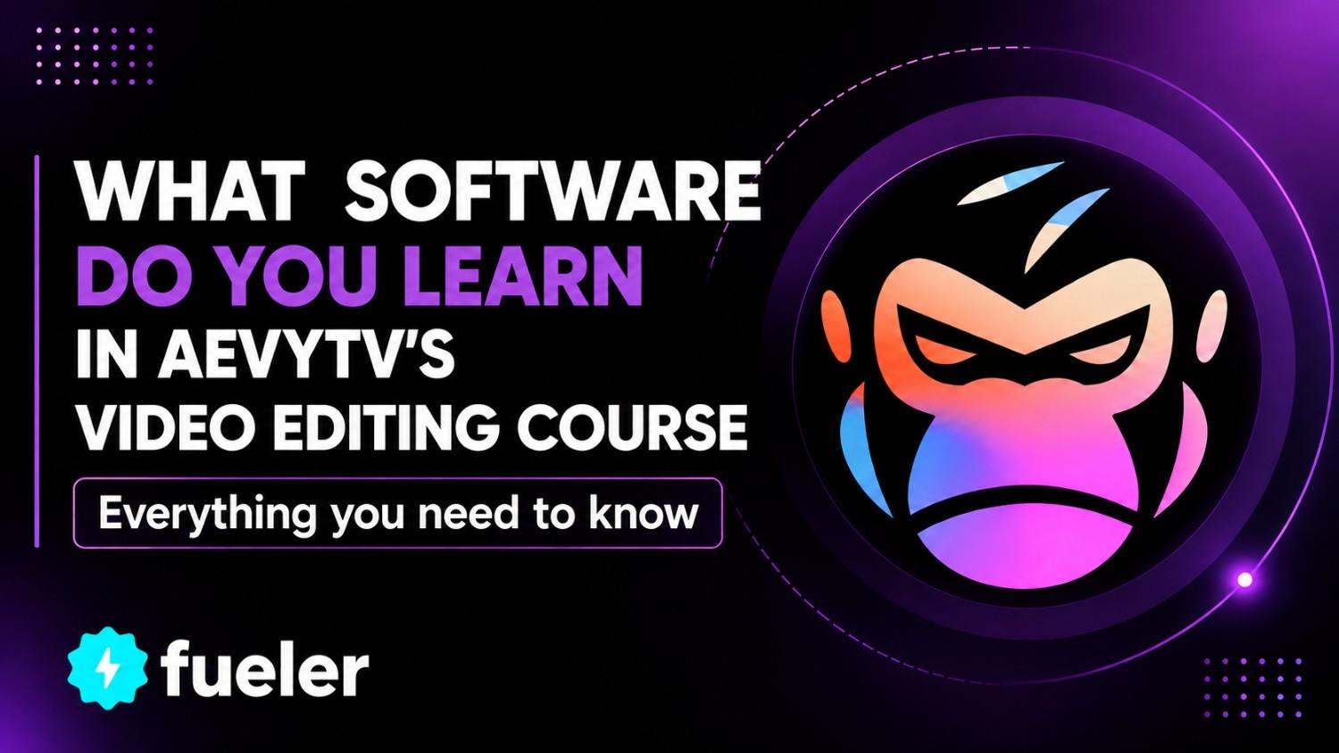 What Software Do You Learn in AevyTV's Video Editing Course?