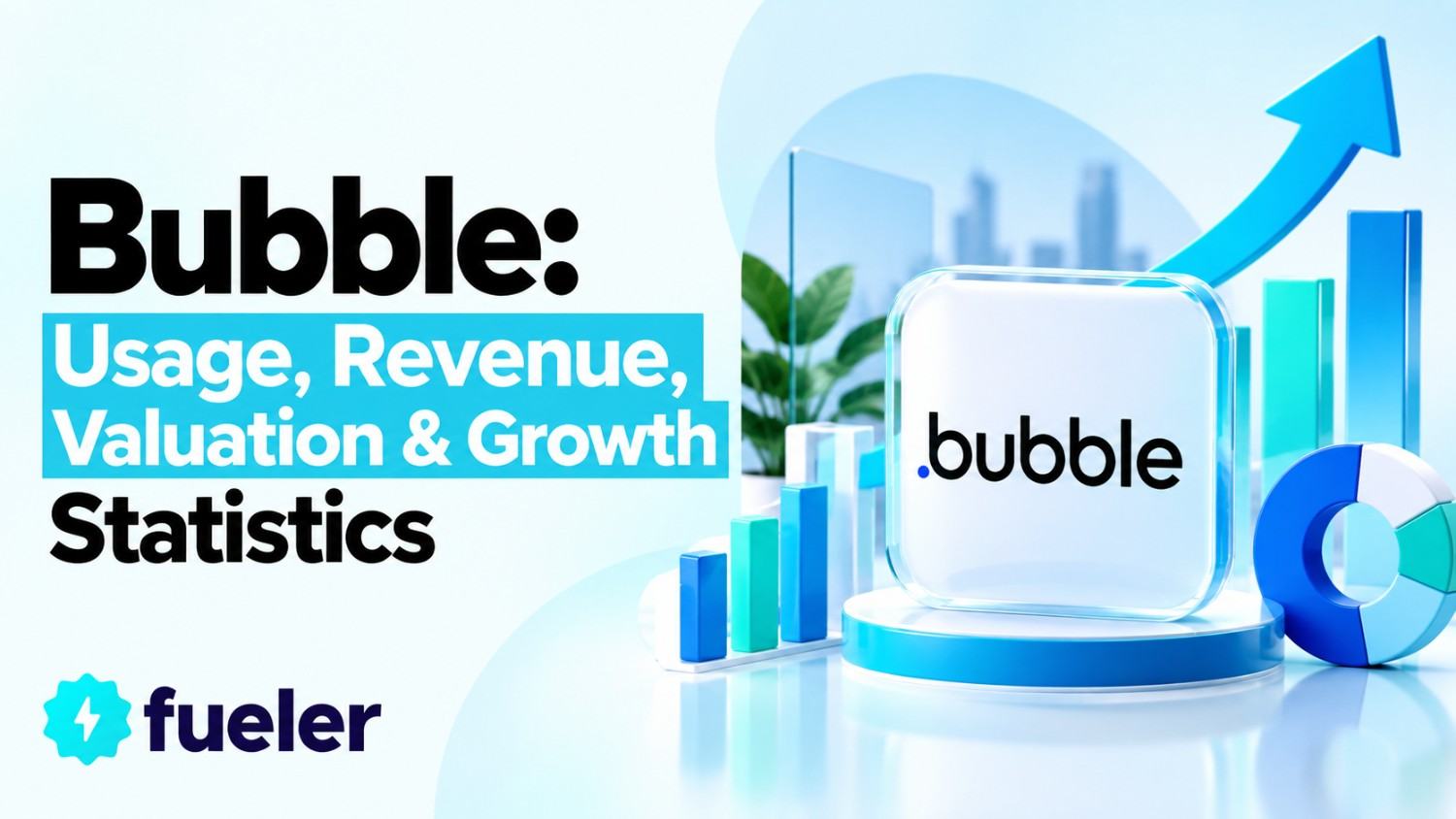 Bubble in 2026: Usage, Revenue, Valuation & Growth Statistics