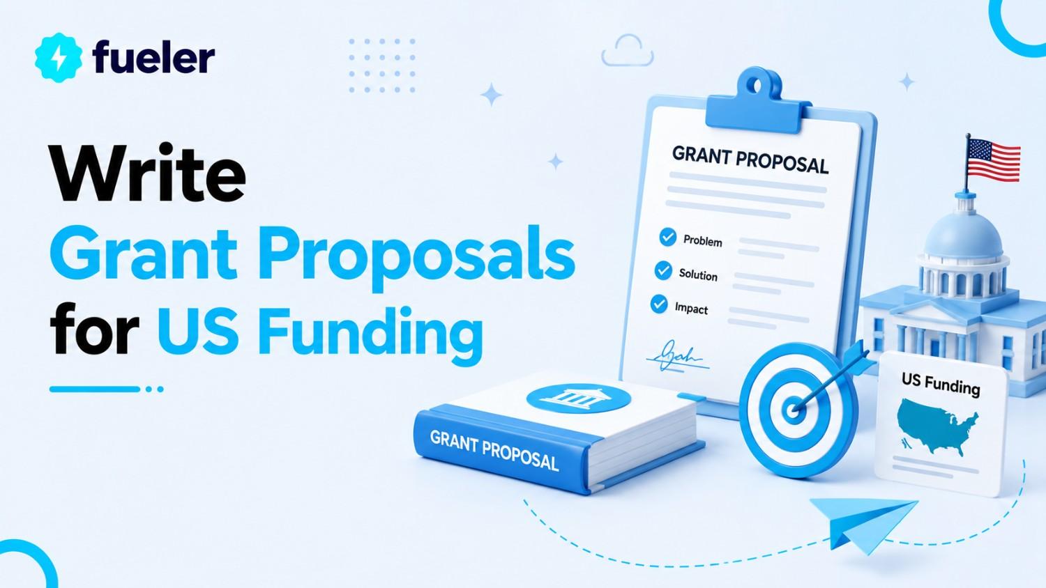How to Write Grant Proposals for US Funding