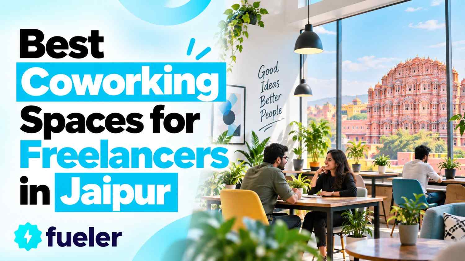 15 Best Coworking Spaces for Freelancers in Jaipur in 2026