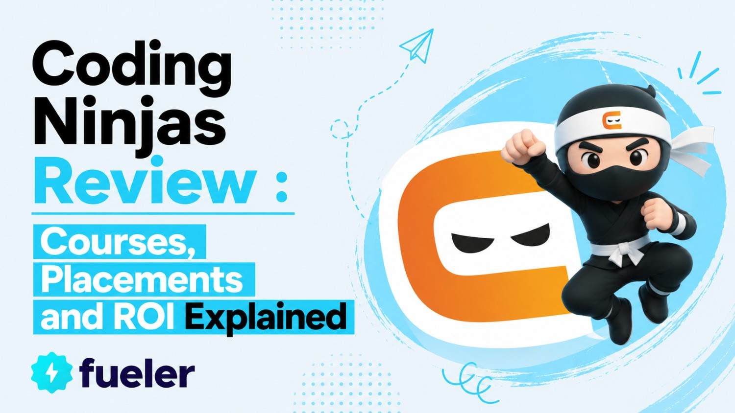 Coding Ninjas Review 2026: Courses, Placements and ROI Explained