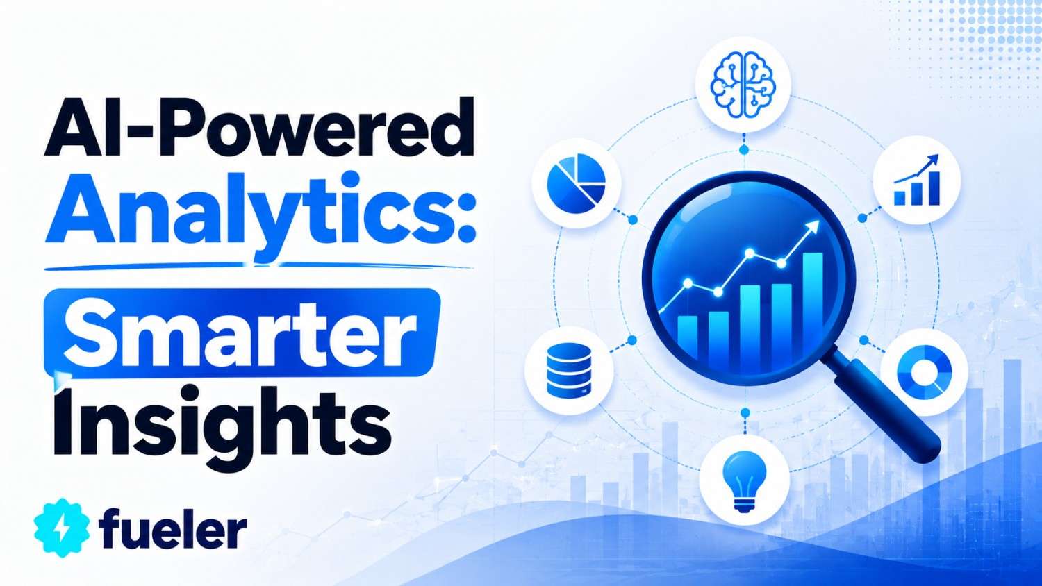 AI-Powered Analytics: Smarter Insights in 2026