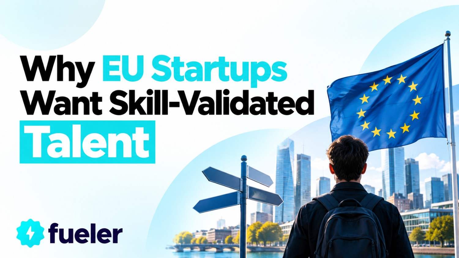 Why EU Startups Want Skill-Validated Talent in 2026