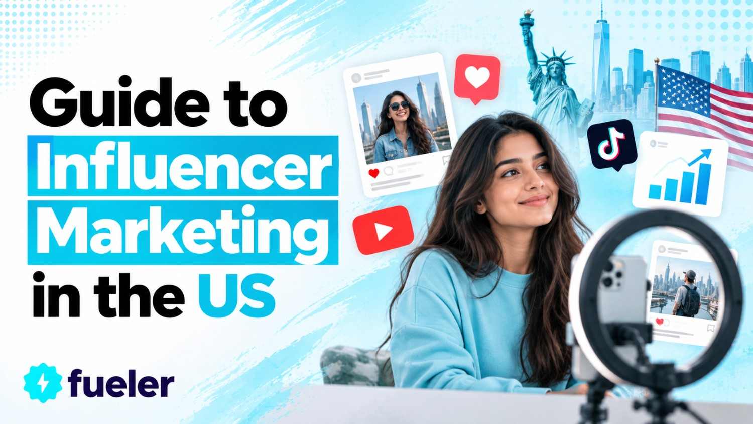 Guide to Influencer Marketing in the US