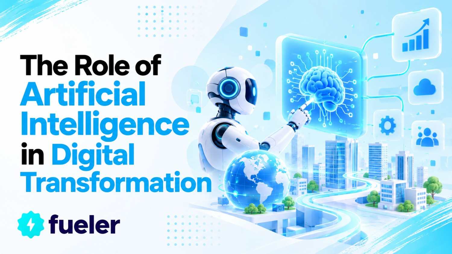 The Role of Artificial Intelligence in Digital Transformation
