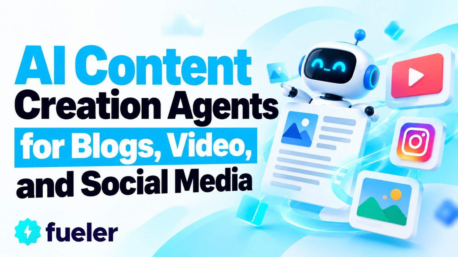 AI Content Creation Agents for Blogs, Video, and Social Media