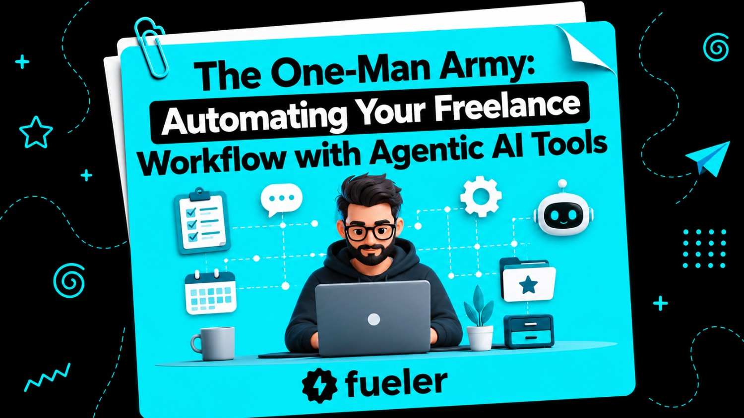 The One-Man Army: Automating Your Freelance Workflow with Agentic AI Tools
