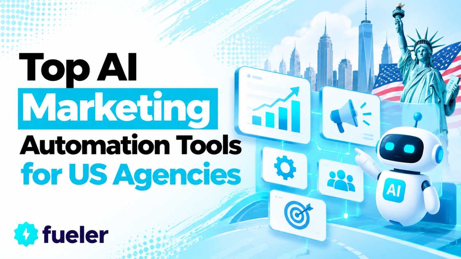 Top AI Marketing Automation Tools for US Agencies