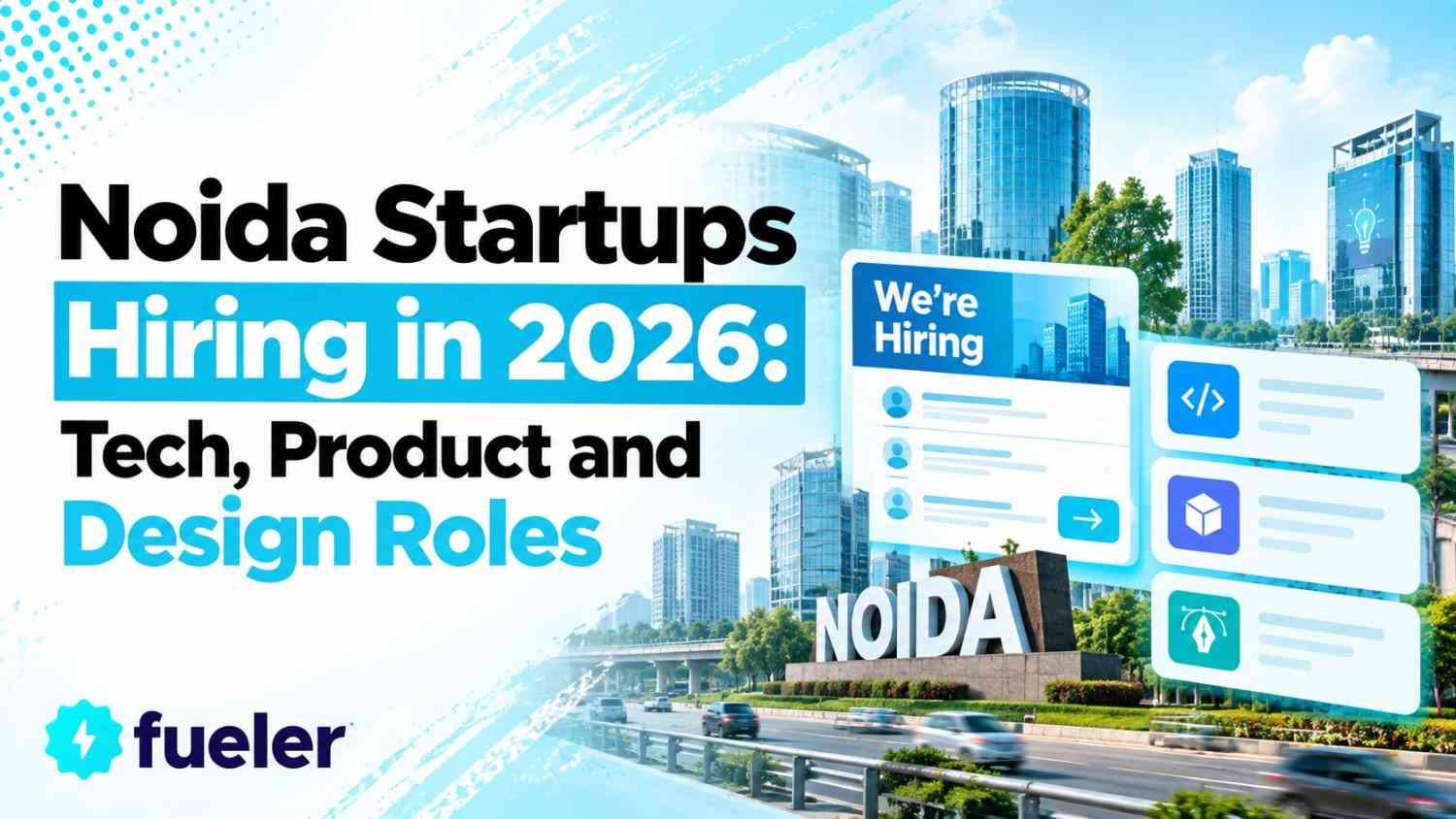 20 Noida Startups Hiring in 2026: Tech, Product and Design Roles