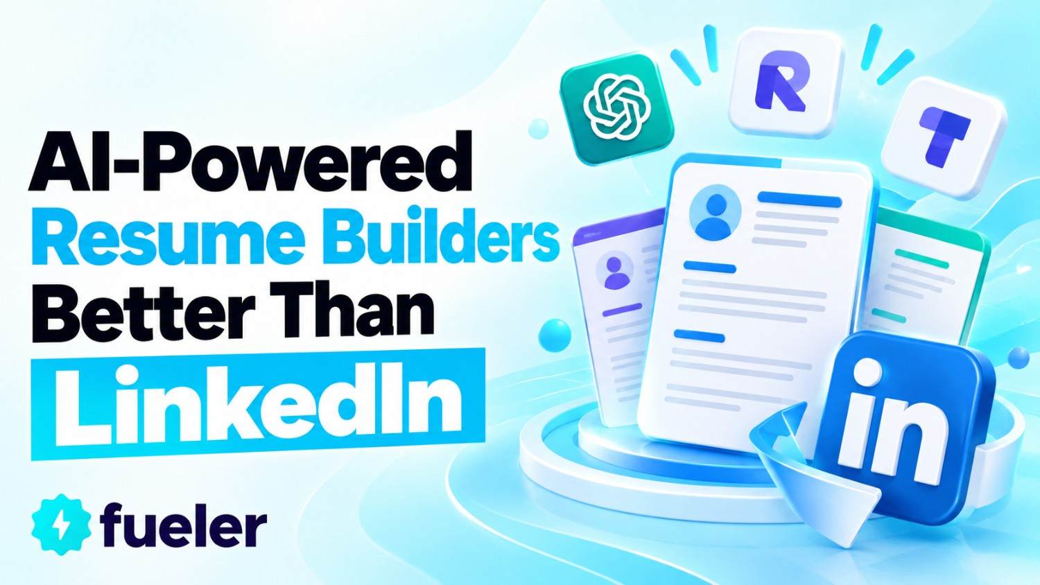 5 AI-Powered Resume Builders Better Than LinkedIn