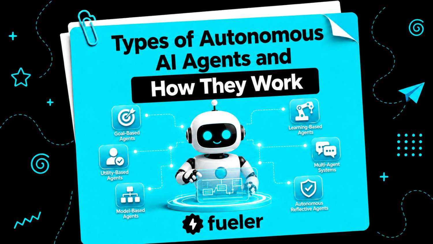 12 Types of Autonomous AI Agents and How They Work