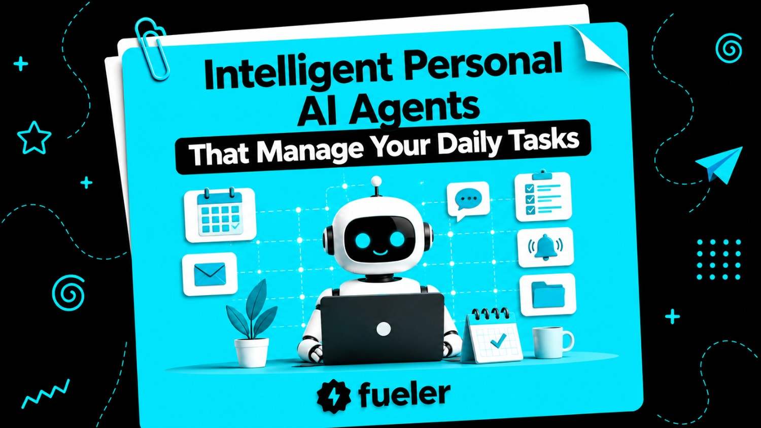 8 Intelligent Personal AI Agents That Manage Your Daily Tasks