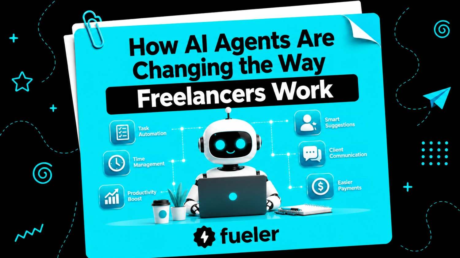 How AI Agents Are Changing the Way Freelancers Work in 2026