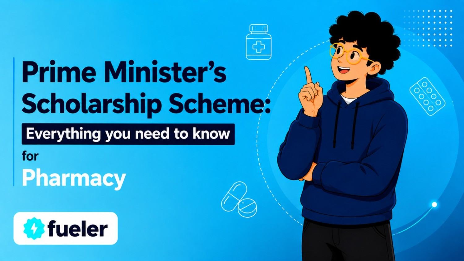 Prime Minister’s Scholarship Scheme (PMSS) 2026: Eligibility, How to Apply, Scholarship Amount and Benefits for Pharmacy