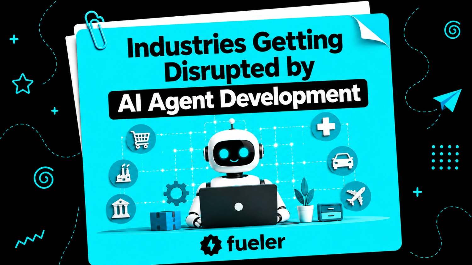10 Industries Getting Disrupted by AI Agent Development in 2026