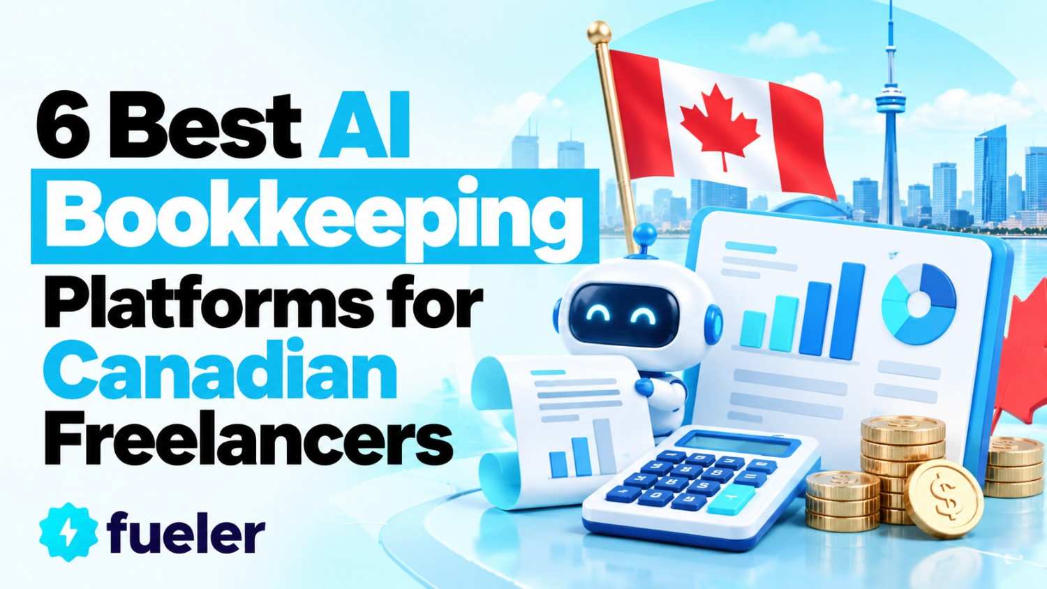6 Best AI Bookkeeping Platforms for Canadian Freelancers