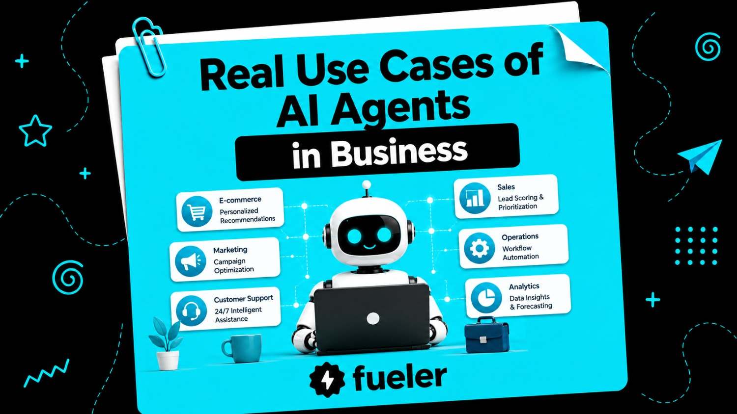 10 Real Use Cases of AI Agents in Business