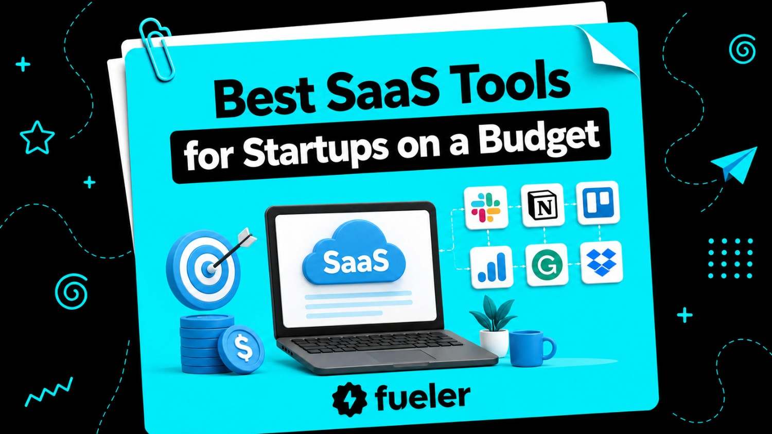 Best SaaS Tools for Startups on a Budget