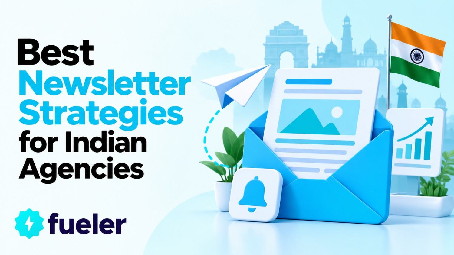 Best Newsletter Strategies for Indian Agencies