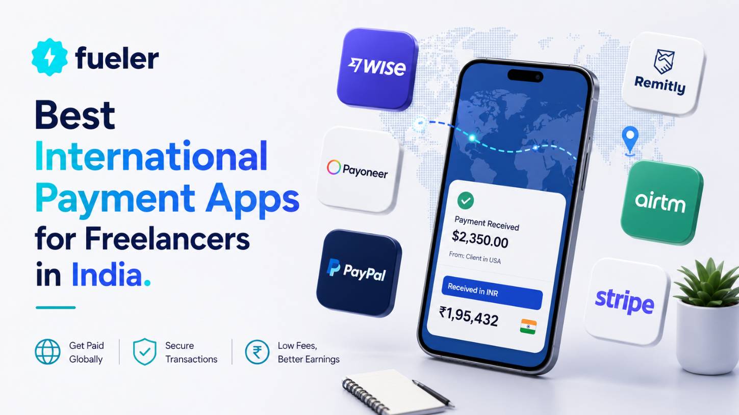 7 Best International Payment Apps for Freelancers in India