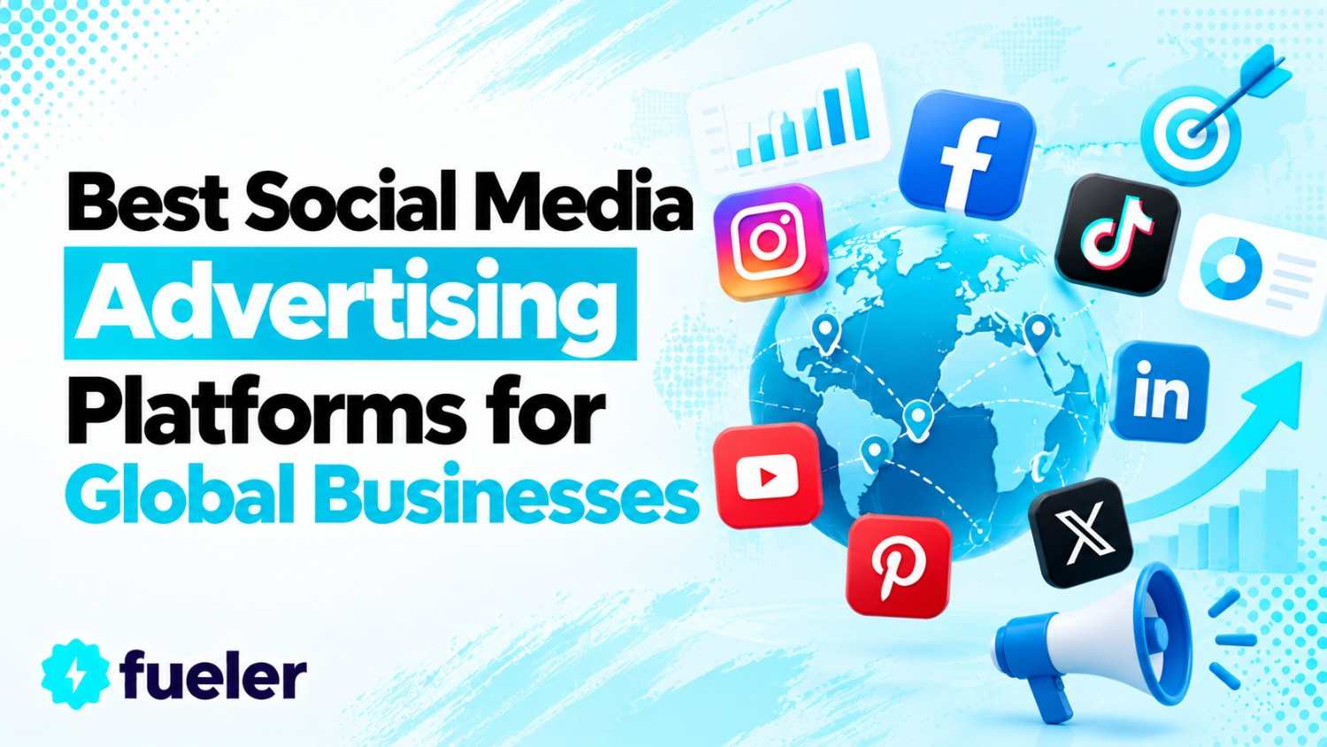 12 Best Social Media Advertising Platforms for Global Businesses in 2026