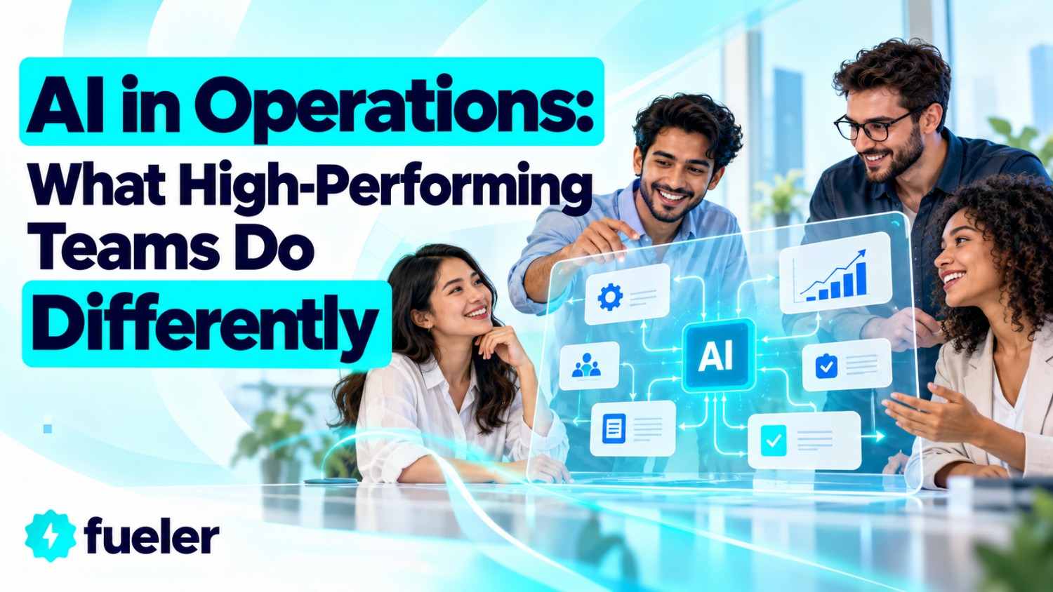 AI in Operations: What High-Performing Teams Do Differently