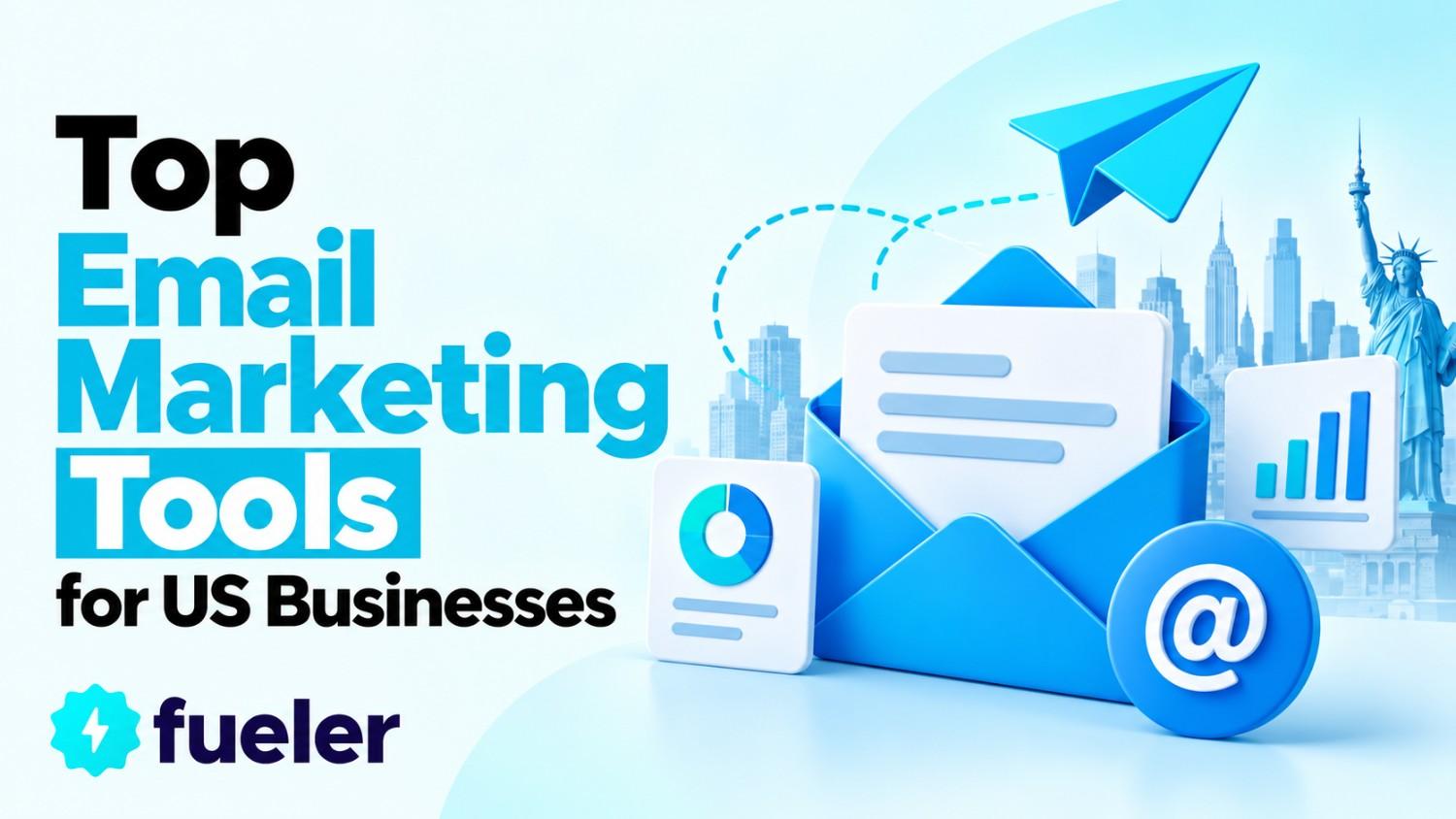 Top 10 Email Marketing Tools for US Businesses