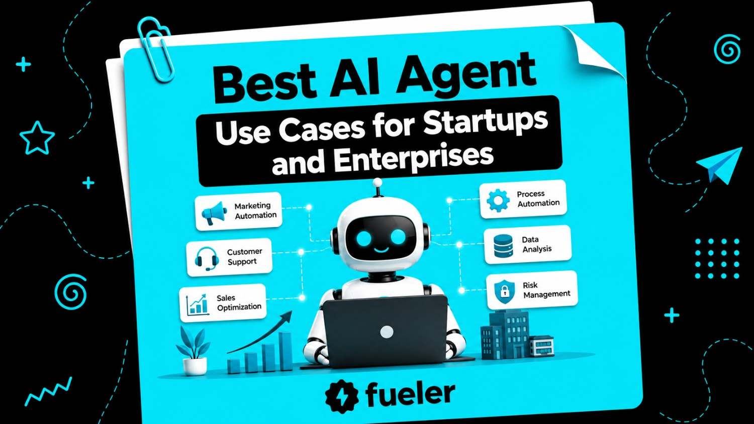 Best AI Agent Use Cases for Startups and Enterprises in 2026