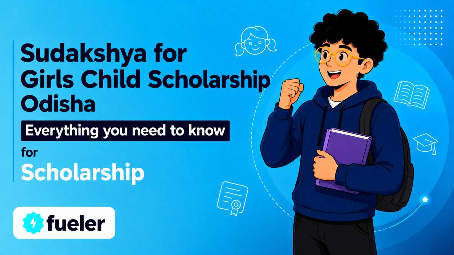 Sudakshya for Girls Child Scholarship Odisha 2026: Empowering Young Women in Technical Education
