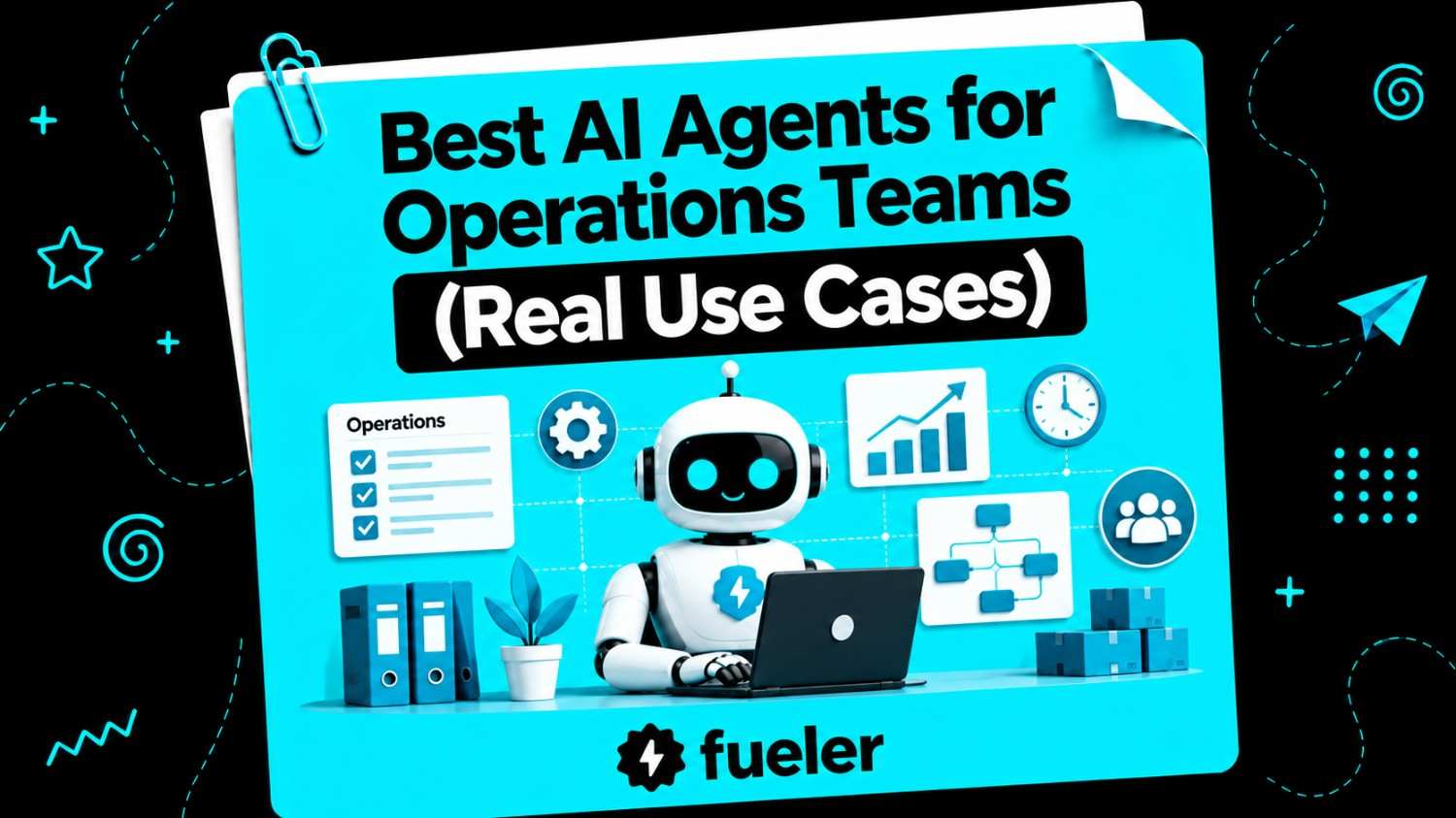 8 Best AI Agents for Operations Teams (Real Use Cases)