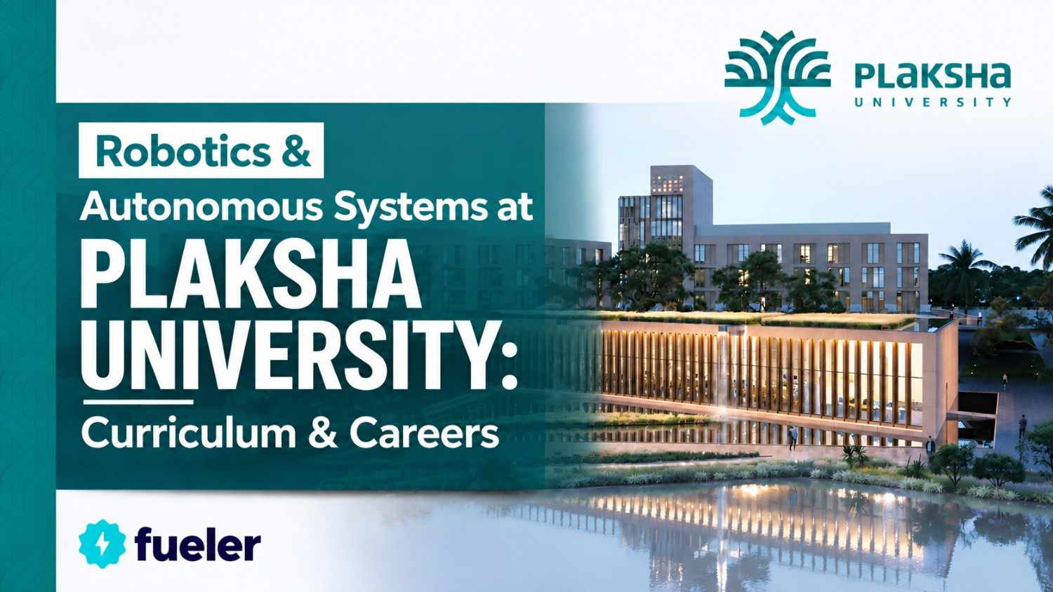 Robotics & Autonomous Systems at Plaksha University: Curriculum & Careers