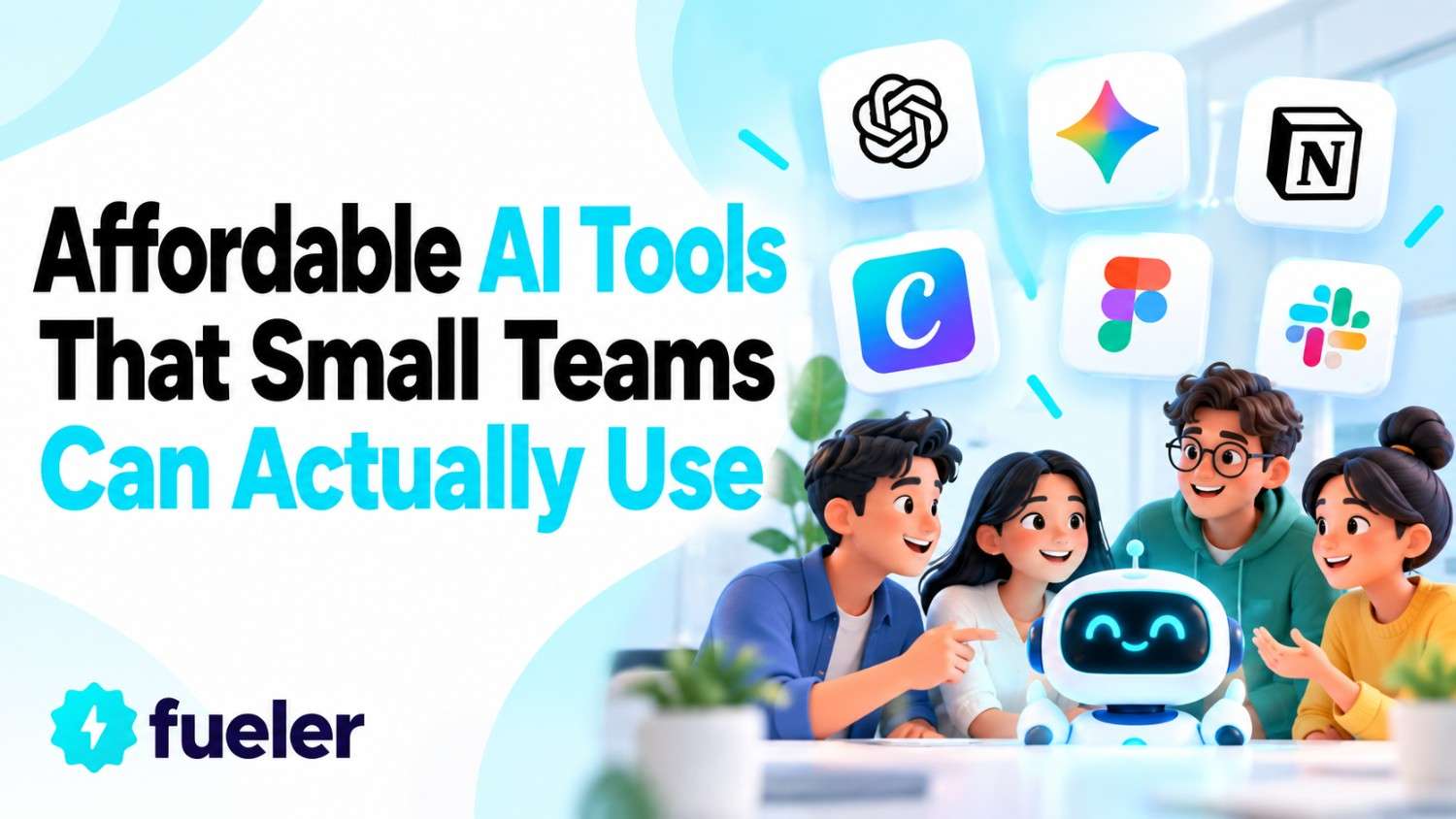 7 Affordable AI Tools That Small Teams Can Actually Use