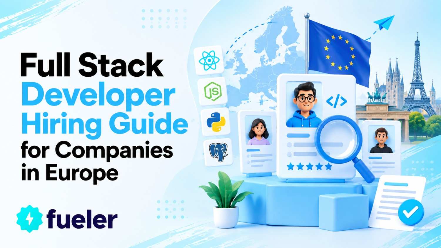 Full Stack Developer Hiring Guide for Companies in Europe